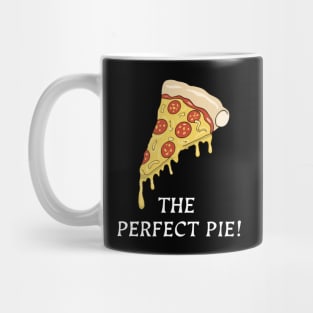 Pizza Slice The Perfect Pie Mug